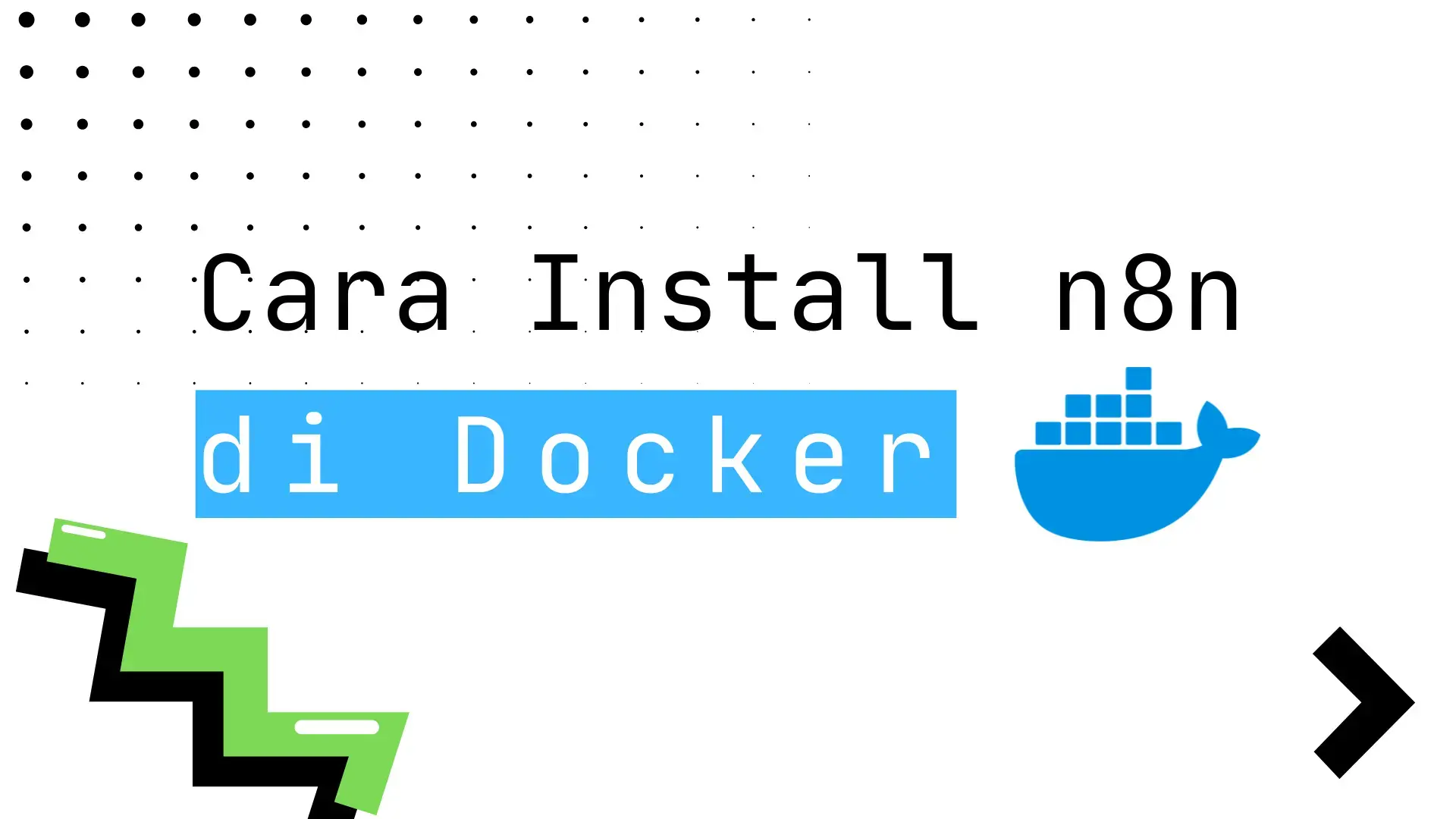 Cara Install n8n di Docker Desktop Windows: Self-Hosted Workflow Automation & AI Gratis 2026